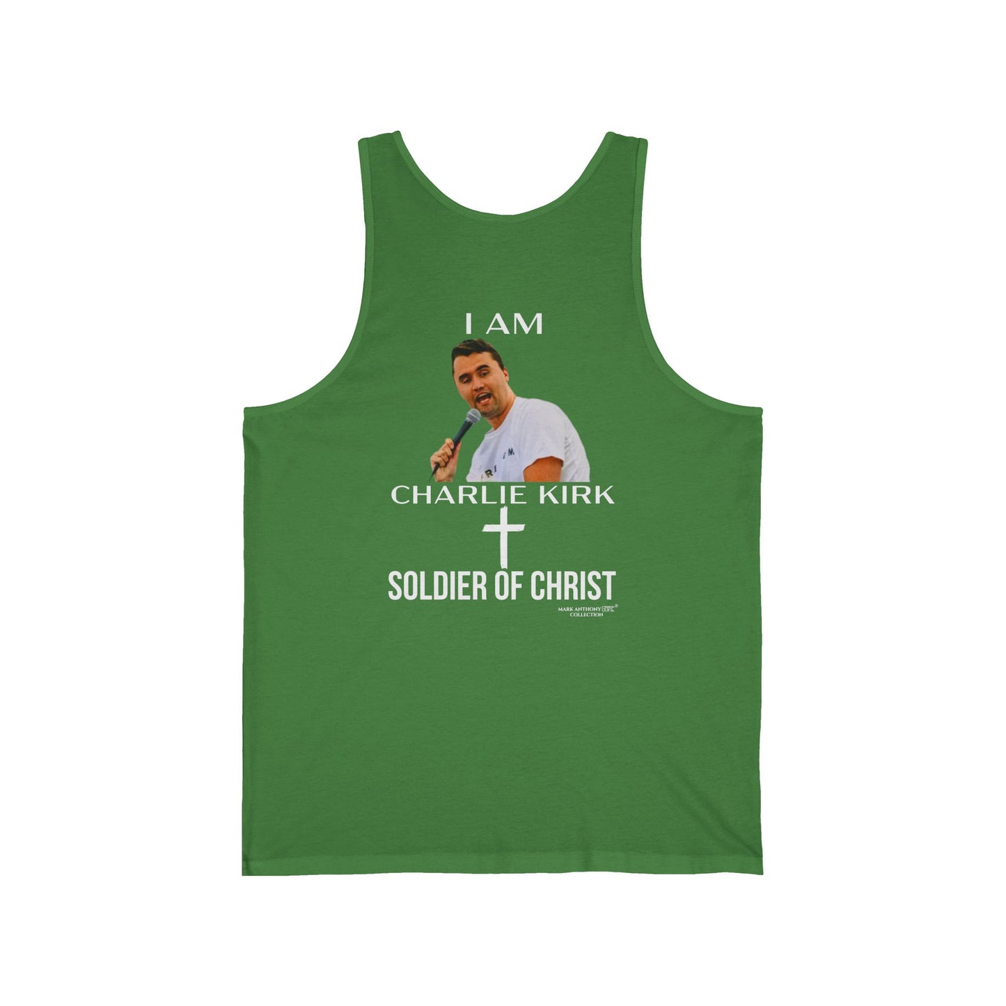 I AM CHARLIE KIRK SOLDIER OF CHRIST by MARK ANTHONY GABLE COLLECTION Unisex Jersey Tank
