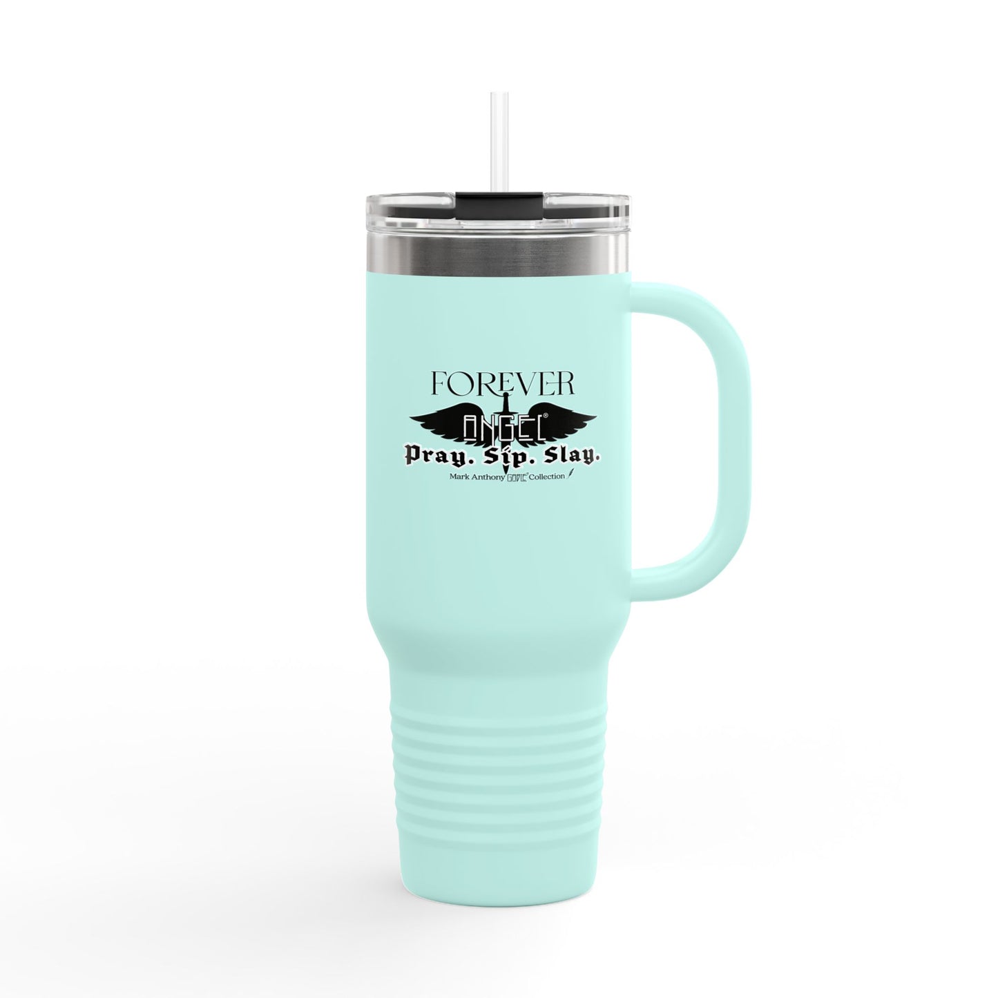 PRAY. SIP. SLAY. Black Font Edition by Mark Anthony Gable® Collection Forever Angel® Insulated Travel Mug, 40oz