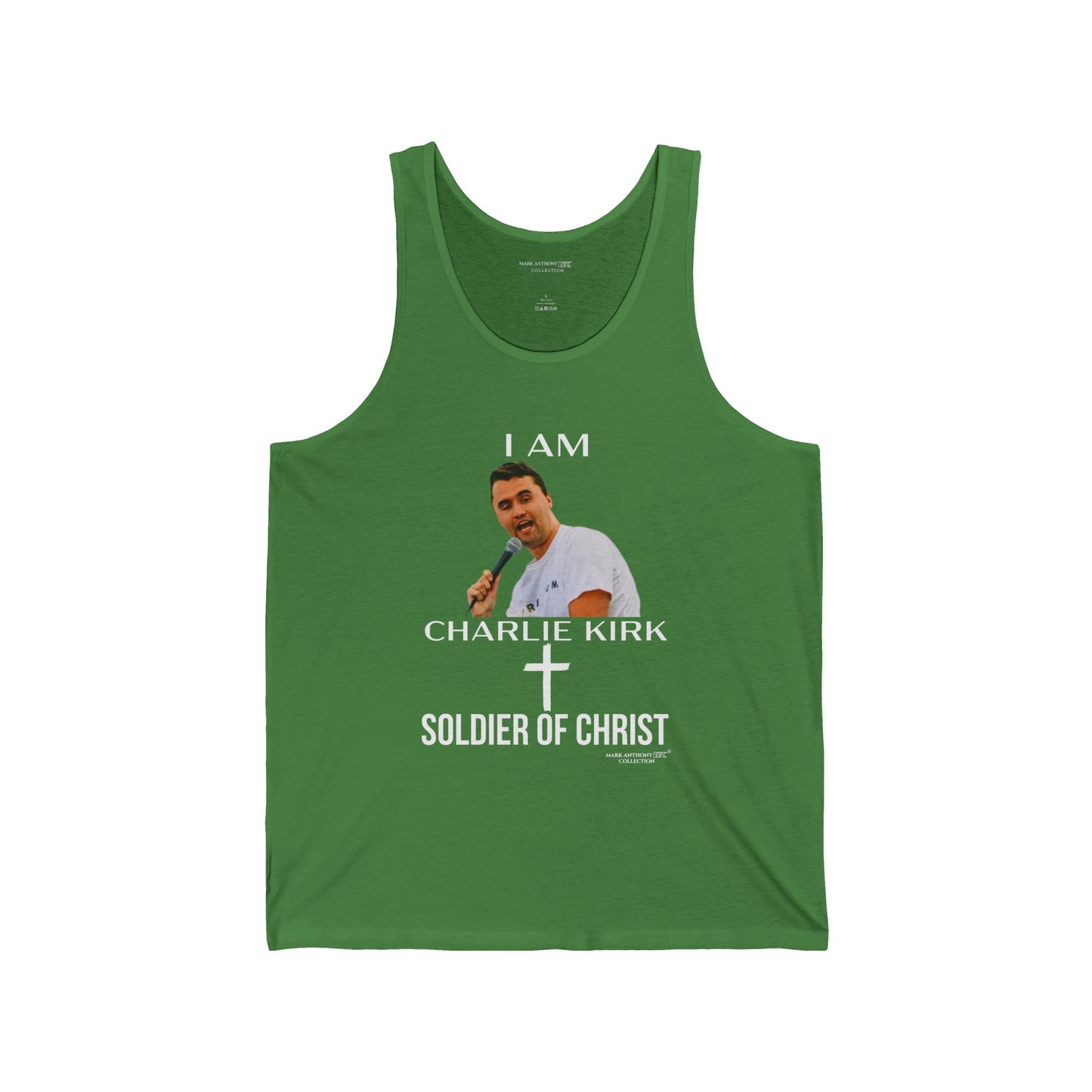I AM CHARLIE KIRK SOLDIER OF CHRIST by MARK ANTHONY GABLE COLLECTION Unisex Jersey Tank