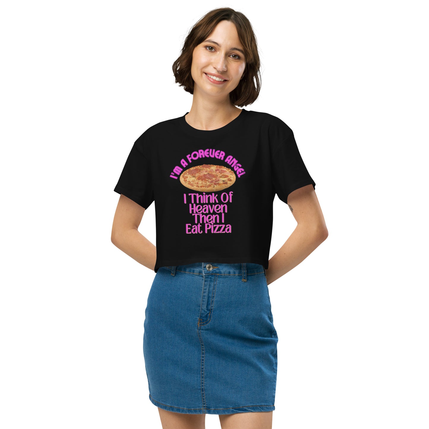 Women’s crop top I'M A FOREVER ANGEL I THINK OF HEAVEN THEN I EAT PIZZA (NEON PINK Text) by "Mark Anthony Gable Collection-FOREVER ANGEL"