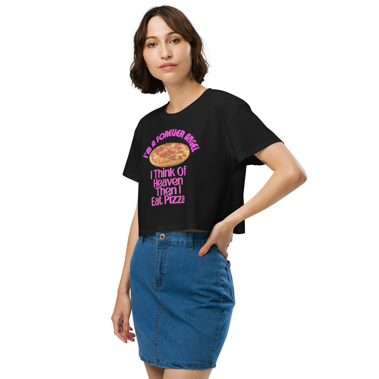 Women’s crop top I'M A FOREVER ANGEL I THINK OF HEAVEN THEN I EAT PIZZA (NEON PINK Text) by "Mark Anthony Gable Collection-FOREVER ANGEL"