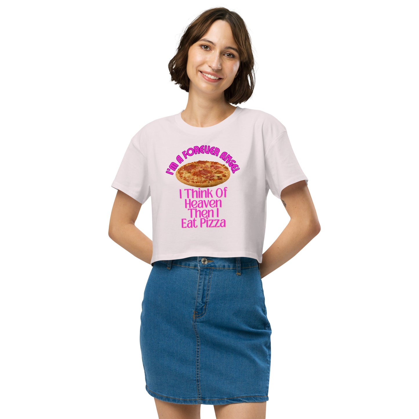 Women’s crop top I'M A FOREVER ANGEL I THINK OF HEAVEN THEN I EAT PIZZA (NEON PINK Text) by "Mark Anthony Gable Collection-FOREVER ANGEL"