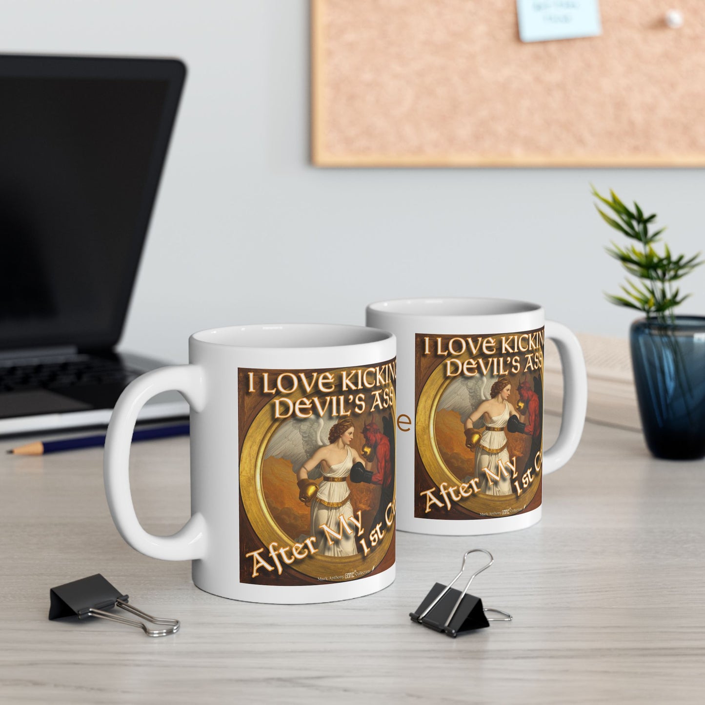 Personalized I Love Kicking Devil’s Ass After My 1st Cup Coffee Mug | Custom Name | Mark Anthony Gable® Collection 11oz