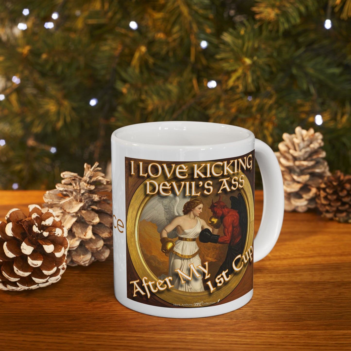 Personalized I Love Kicking Devil’s Ass After My 1st Cup Coffee Mug | Custom Name | Mark Anthony Gable® Collection 11oz