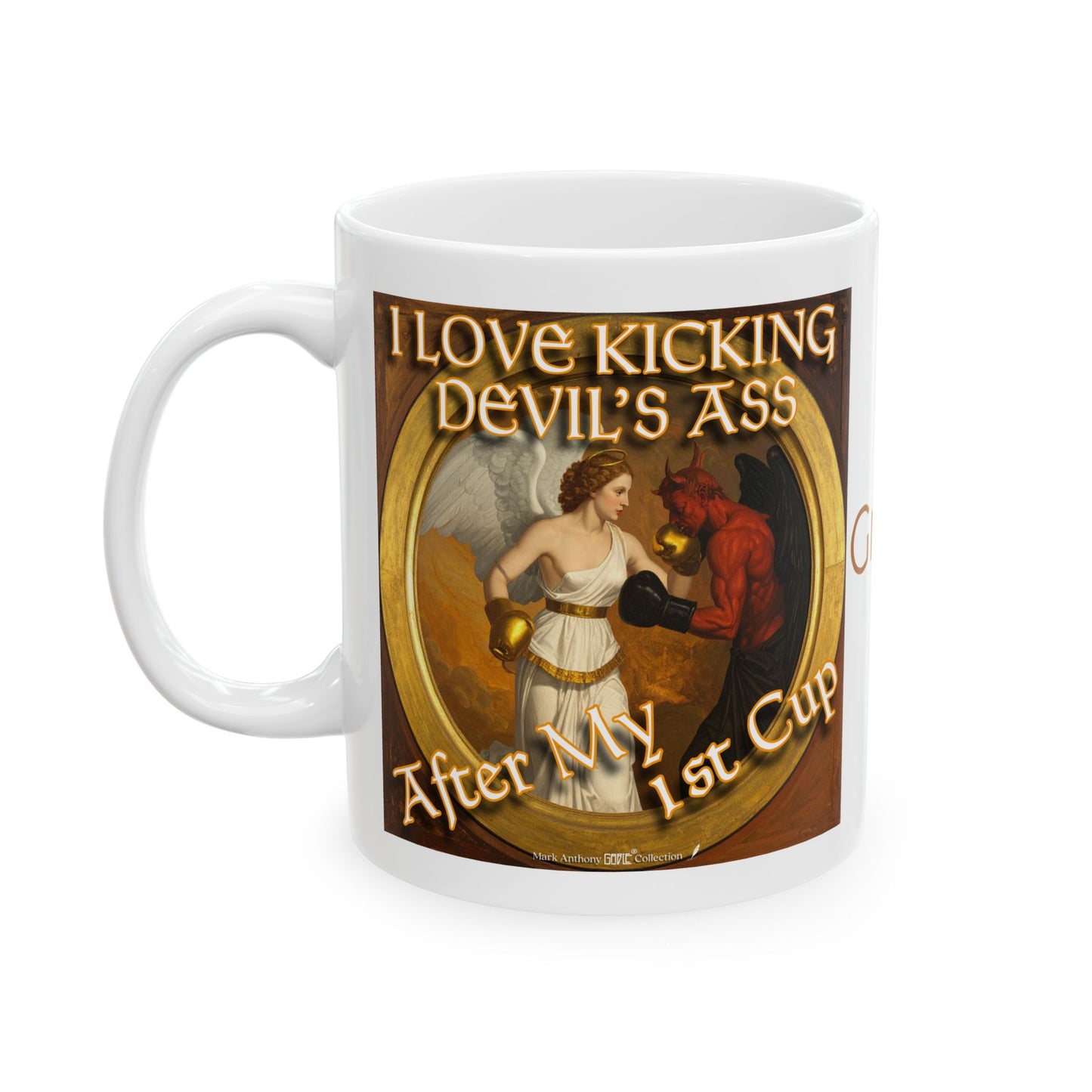 Personalized I Love Kicking Devil’s Ass After My 1st Cup Coffee Mug | Custom Name | Mark Anthony Gable® Collection 11oz