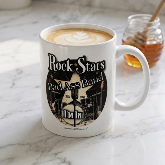 Rock Stars Bad Ass Band EST. 2026 I’m In Coffee Mug | Custom Name | Mark Anthony Gable® Collection 11oz