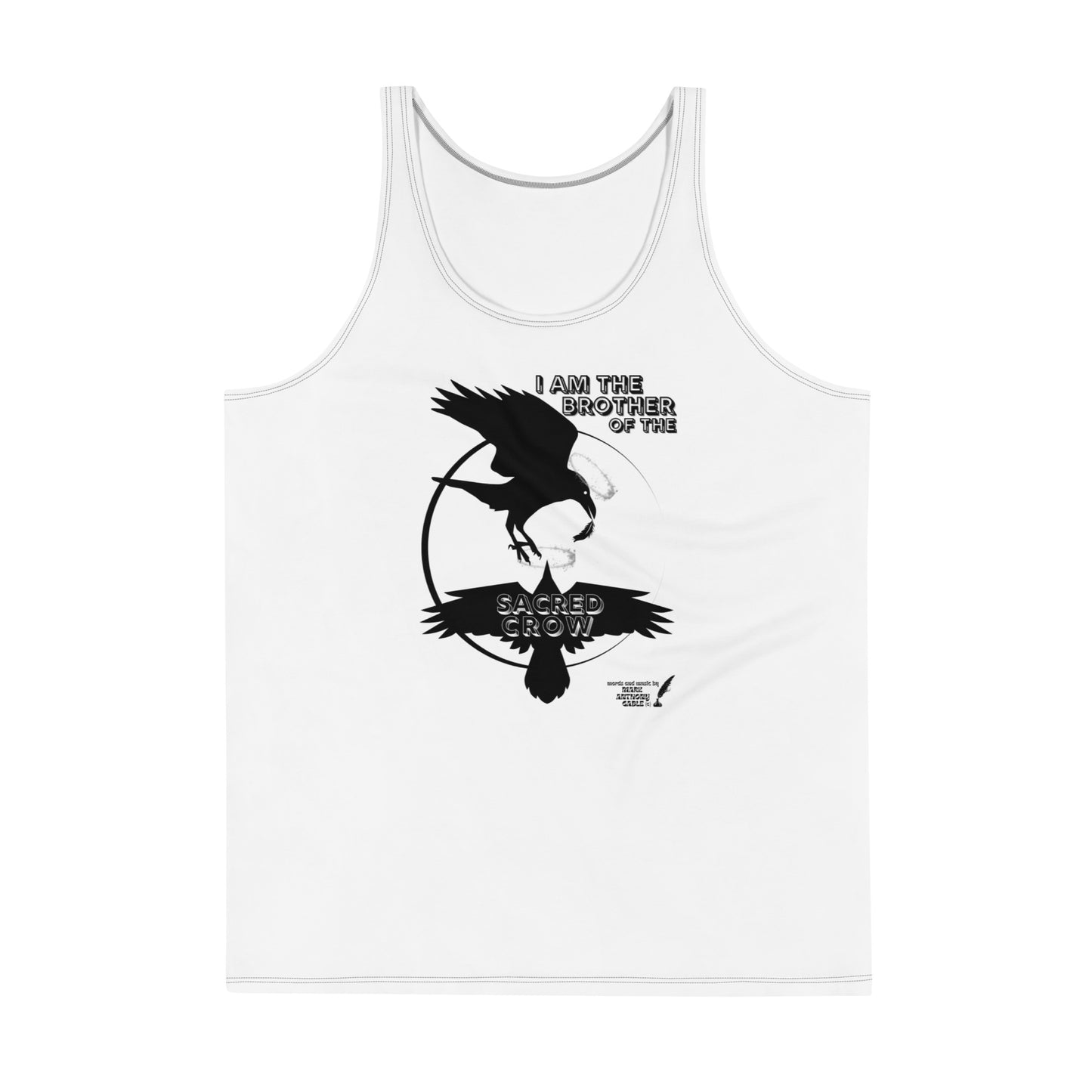 Unisex Tank Top I AM THE BROTHER OF THE SACRED CROW words and music by Mark Anthony Gable designed by “Mark Anthony Gable Collection”