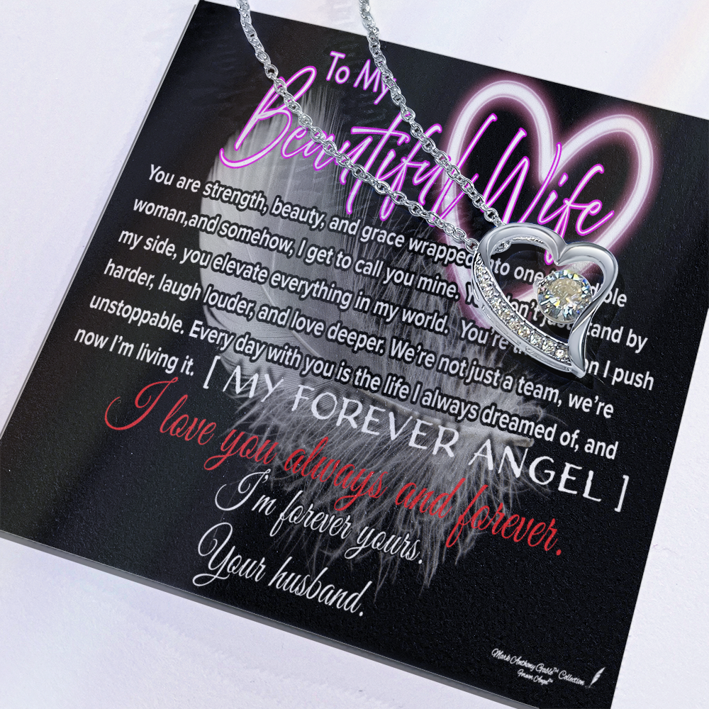 To My Beautiful Wife, My Forever Angel