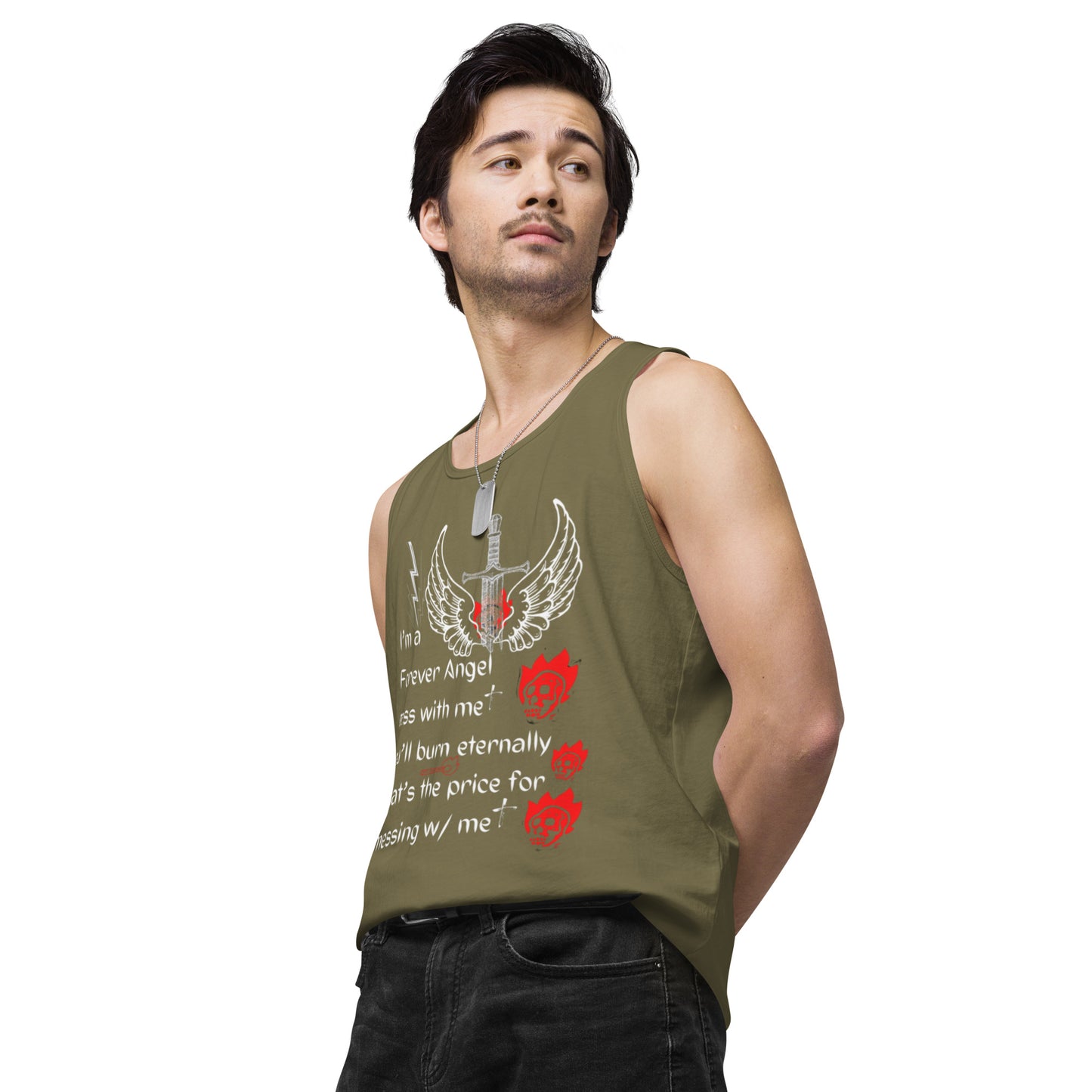 Men’s premium tank top I’m a Forever Angel mess with me you’ll burn eternally That’s the price for messing w/ me by  "Mark Anthony Gable Collection-FOREVER ANGEL"