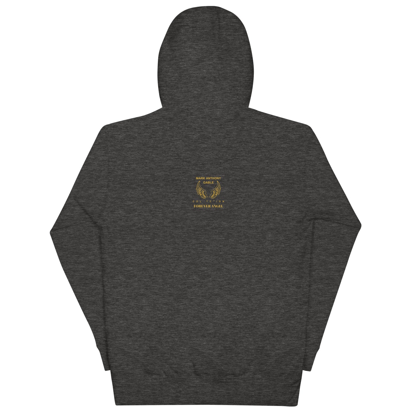 Unisex Hoodie-FOR GUYS & GIRLS FOREVER ANGEL [GOLD FONT] by "Mark Anthony Gable Collection-FOREVER ANGEL"