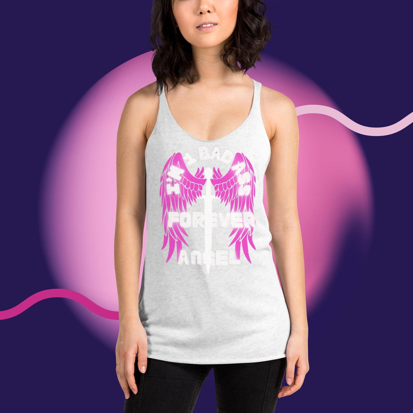 Women's Racerback Tank I’M 1 BAD ASS FOREVER ANGEL by "Mark Anthony Gable Collection-FOREVER ANGEL"