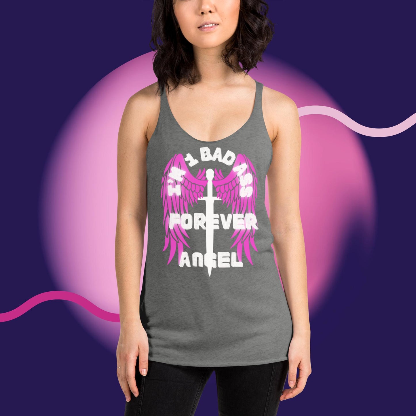 Women's Racerback Tank I’M 1 BAD ASS FOREVER ANGEL by "Mark Anthony Gable Collection-FOREVER ANGEL"