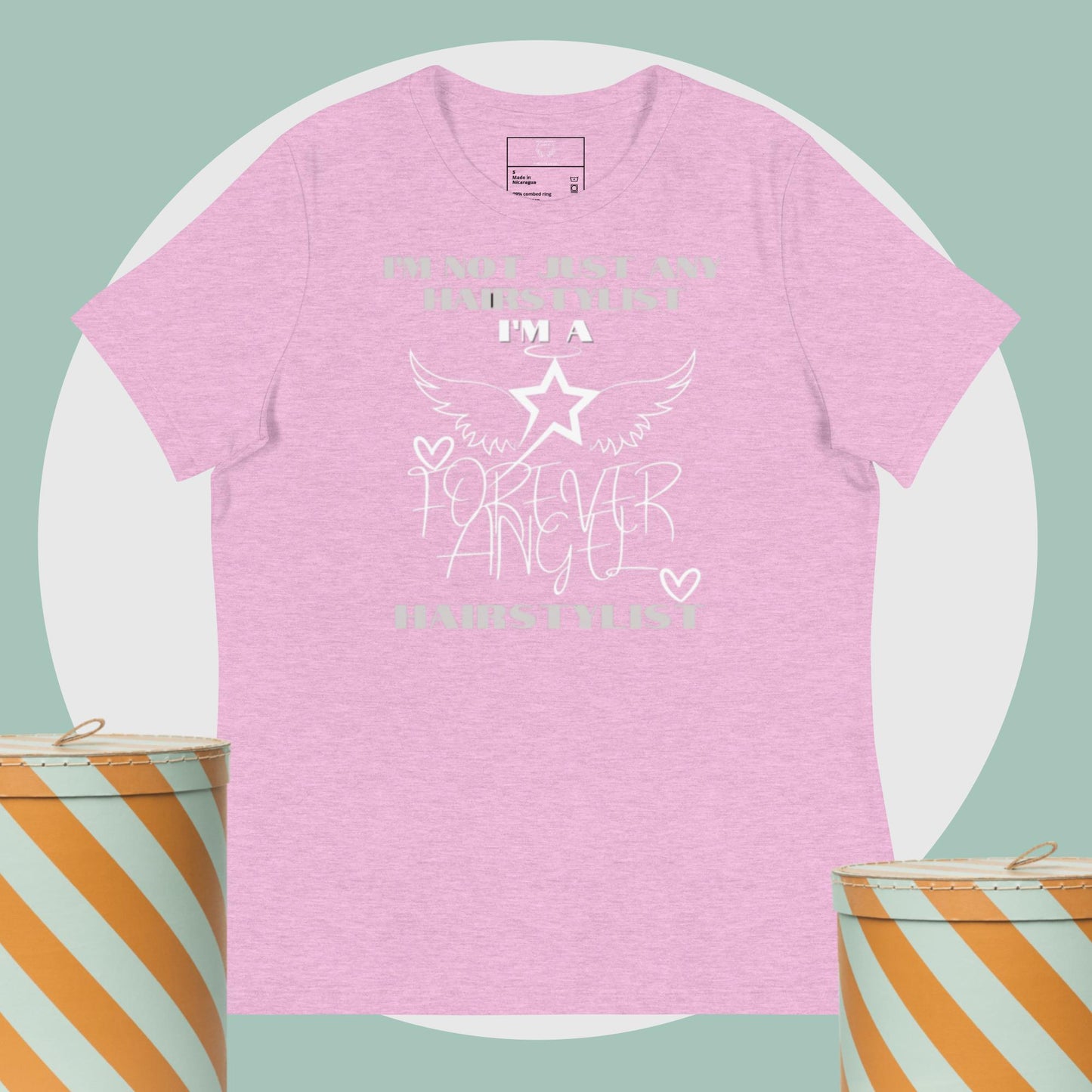 Women's Relaxed T-Shirt I'M NOT JUST ANY HAIRSTYLIST I'M A FOREVER ANGEL HAIRSTYLIST by "Mark Anthony Gable Collection-FOREVER ANGEL"